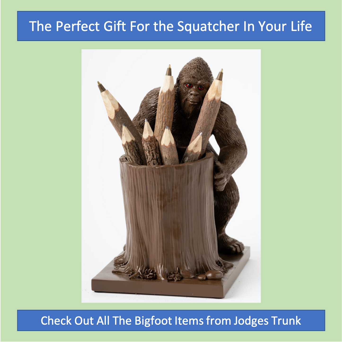 Bigfoot Pen and Pencil Holder